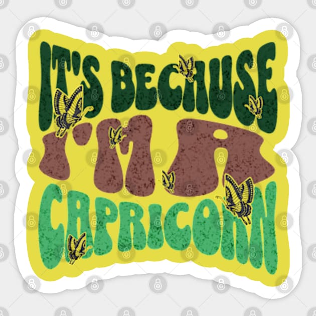 It's Because I'm a Capricorn Zodiac Retro Birthday Sticker by Lavender Celeste